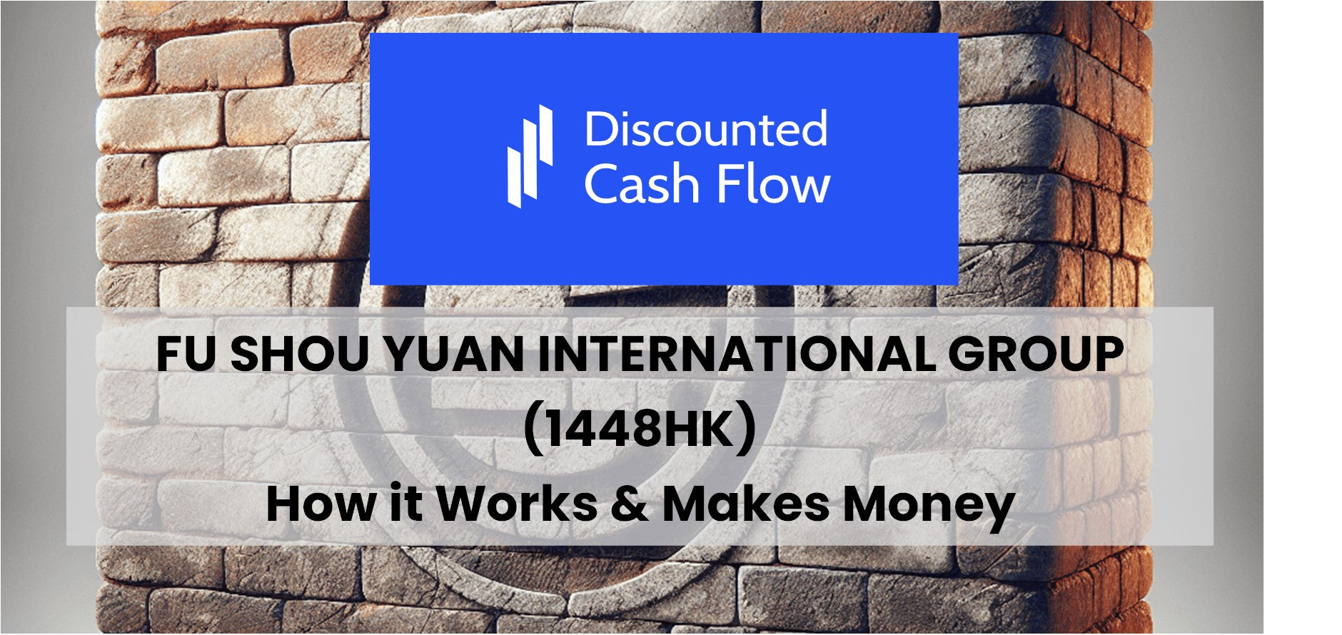 Fu Shou Yuan International Group (1448HK): history, ownership, mission, how  it works & makes money – DCFmodeling.com
