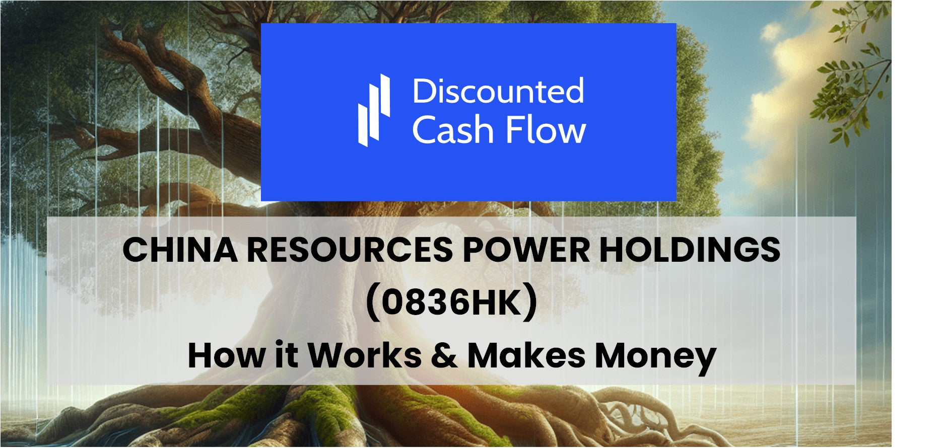 China Resources Power Holdings (0836HK): history, ownership, mission, how  it works & makes money – DCFmodeling.com