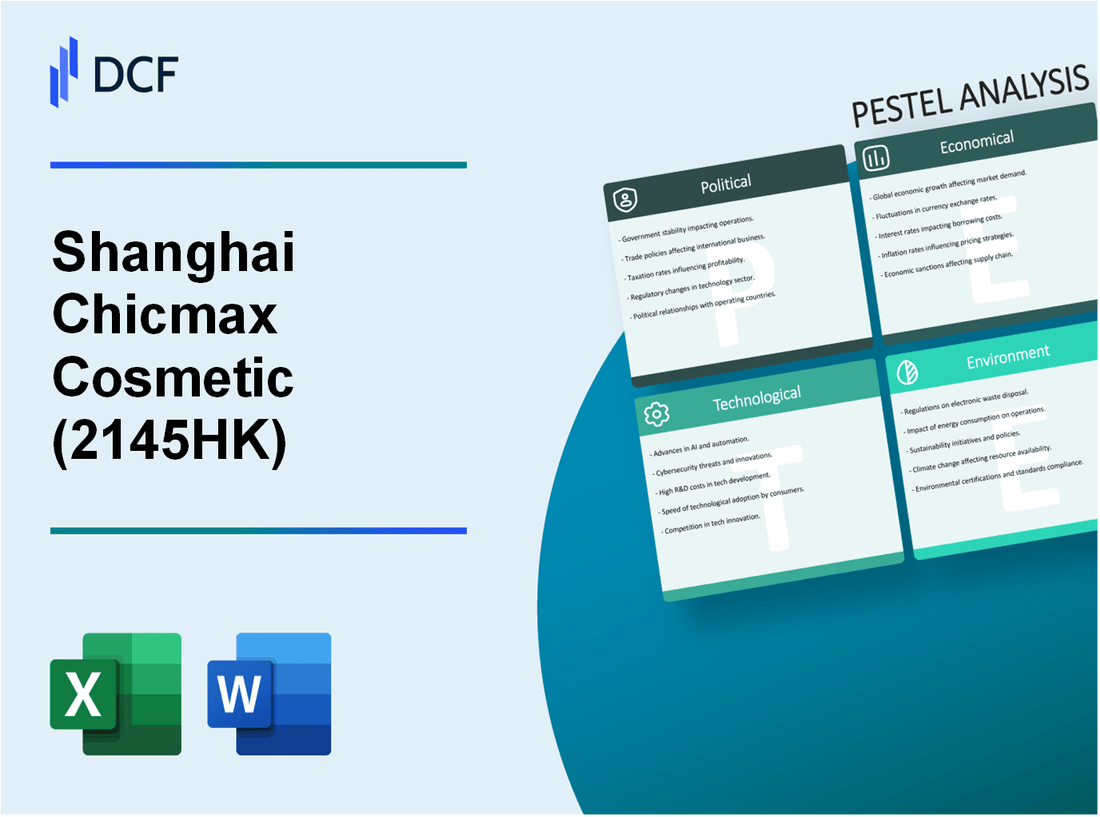 Shanghai Chicmax Cosmetic Co., Ltd. (2145.HK): PESTEL Analysis