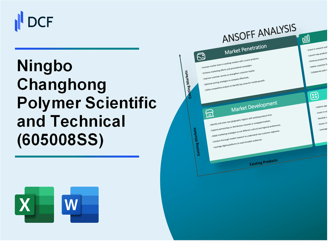 Ningbo Changhong Polymer Scientific and Technical Inc. (605008.SS): Ansoff Matrix